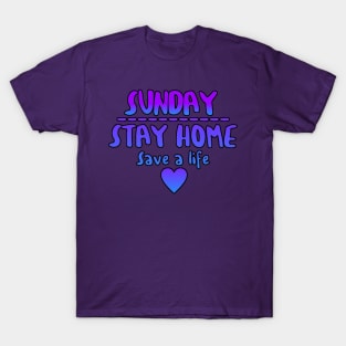 Stay Safe For Sunday T-Shirt